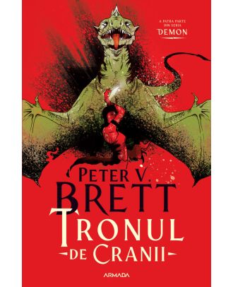 Tronul de Cranii (seria Demon, partea a IV-a)