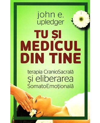 Tu si medicul din tine