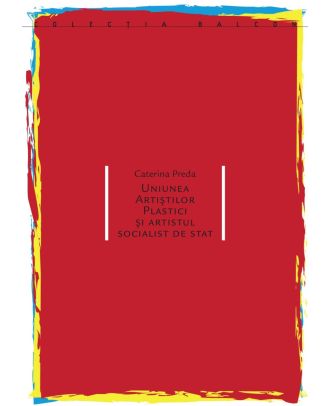 Uniunea artiștilor plastici și artistul socialist de stat