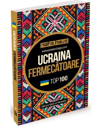 Ucraina fermecătoare