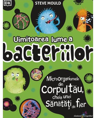 Uimitoarea lume a bacteriilor
