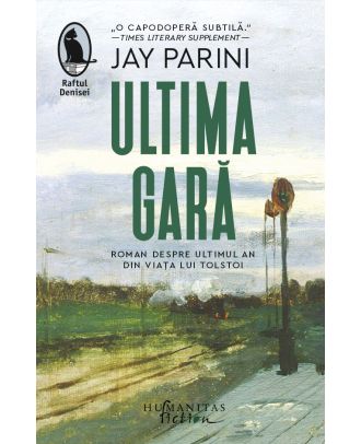 Ultima gară. Roman despre ultimul an din viața lui Tolstoi