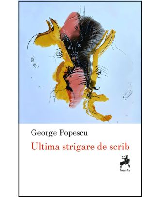 Ultima strigare de scrib