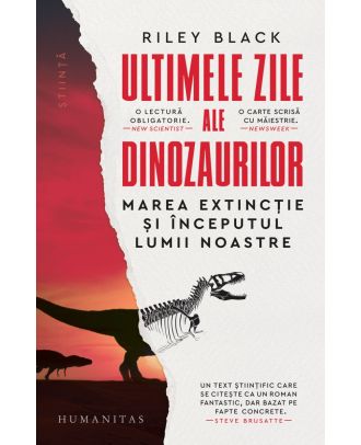 Ultimele zile ale dinozaurilor. Marea extincție și începutul lumii noastre
