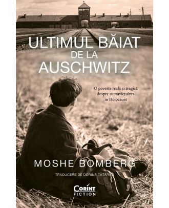 Ultimul baiat de la Auschwitz