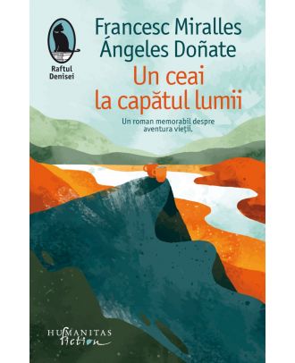 Un ceai la capătul lumii