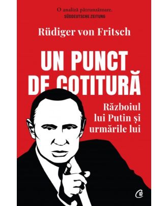 Un punct de cotitură. Războiul lui Putin și urmările lui