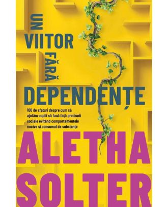 Un viitor fara dependente