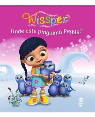 Wissper. Unde este pinguinul Peggy?