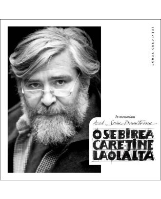 Osebirea care tine laolalta. In memoriam acad. Sorin Dumitrescu