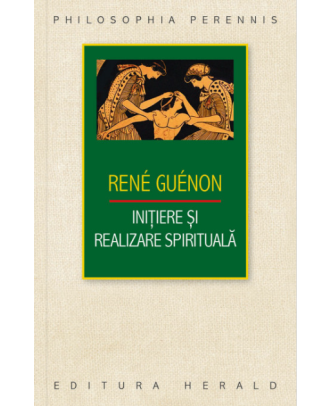 Initiere si realizare spirituala