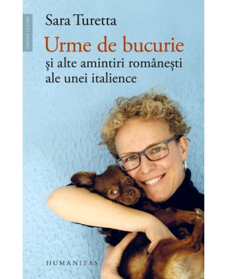 Urme de bucurie și alte amintiri românești ale unei italience