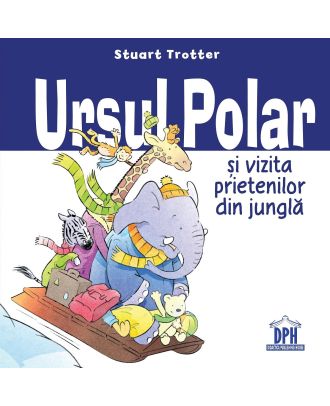 Ursul polar și vizita prietenilor din junglă
