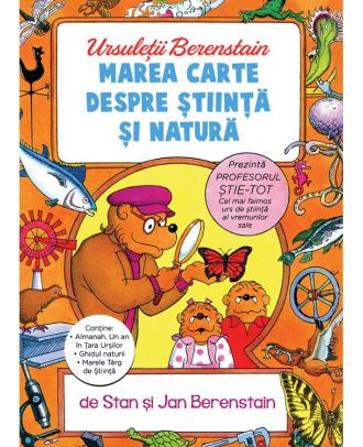 Ursuleții Berenstain. Marea carte despre știință și natură