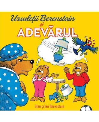Ursuletii Berenstain si adevarul