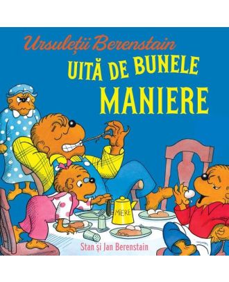 Ursuleții Berenstain uită de bunele maniere
