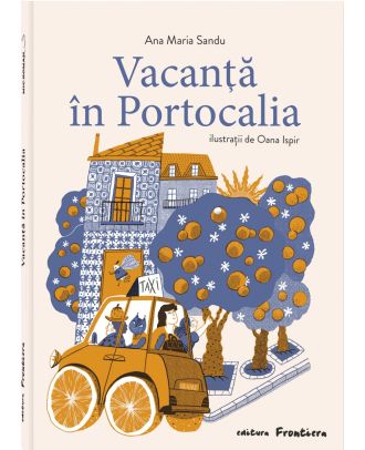 Vacanță în Portocalia