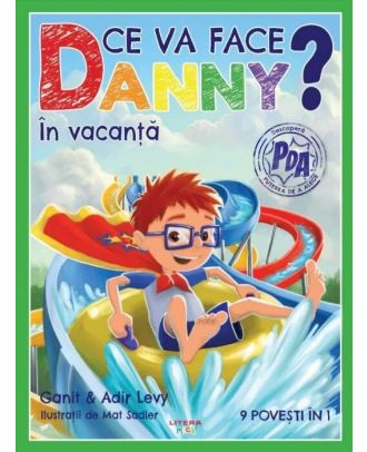 Ce va face Danny? In vacanta. 9 povesti in 1