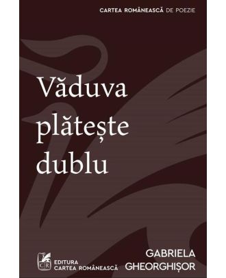 Văduva plătește dublu