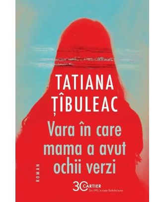 Vara în care mama a avut ochii verzi