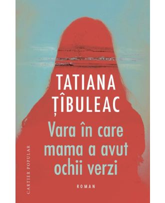 Vara in care mama a avut ochii verzi