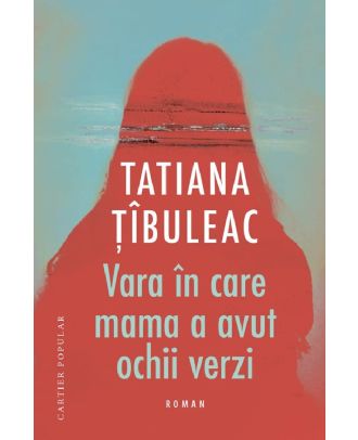 Vara in care mama a avut ochii verzi