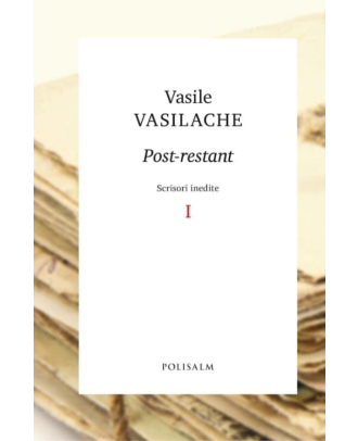 Post-restant. Scrisori inedite I