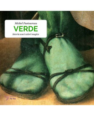 Verde. Istoria unei culori magice