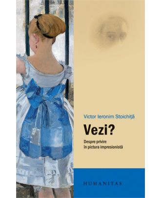 Vezi? Despre privire în pictura impresionistă
