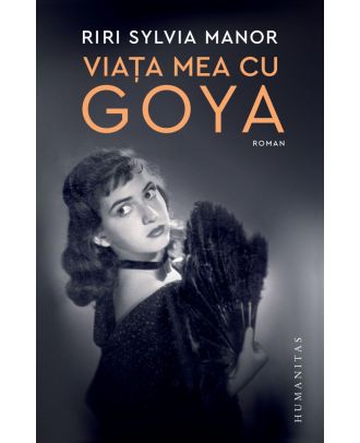 Viața mea cu Goya