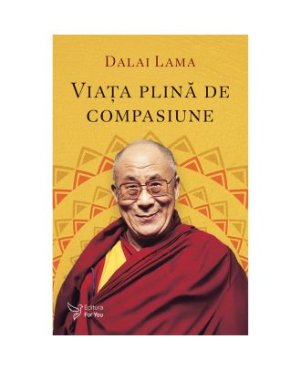 Viata plina de compasiune