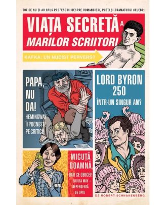 Viaţa secretă a marilor scriitori