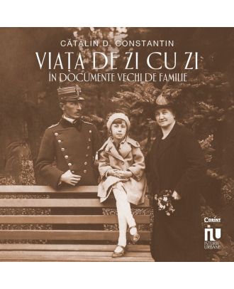 Viața de zi cu zi în documente vechi de familie