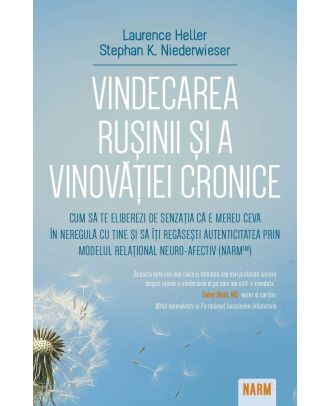 Vindecarea rusinii si a vinovatiei cronice