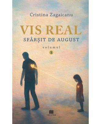 Vis real. Sfârșit de august