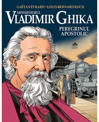 Vladimir Ghika, peregrinul apostolic