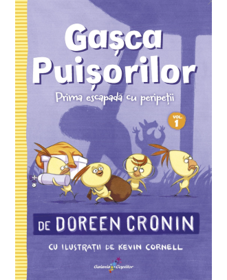 Gașca Puișorilor. Prima escapadă cu peripeții