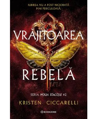 Vrăjitoarea rebelă (seria Molia stacojie, vol. 2)
