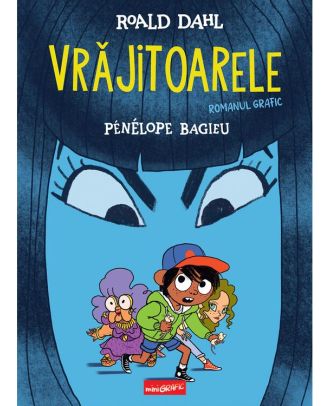 Vrăjitoarele. Romanul grafic