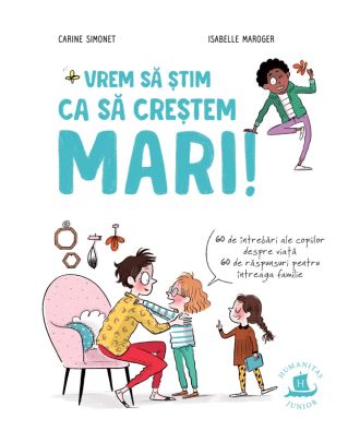 Vrem să știm ca să creștem mari