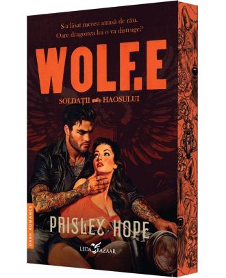 Wolf.E (seria Soldații haosului, vol. 1)
