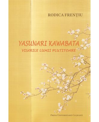 Yasunari Kawabata. Visările lumii plutitoare
