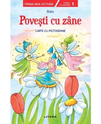 Povesti cu zane. Carte cu pictograme. Citesc cu ajutor (nivelul 1)