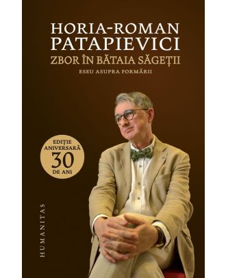 Zbor în bătaia săgeții. Eseu asupra formării