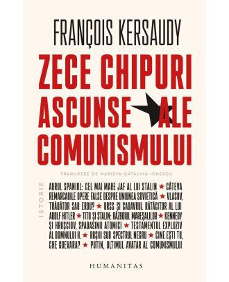 Zece chipuri ascunse ale comunismului