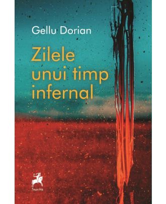 Zilele unui timp infernal