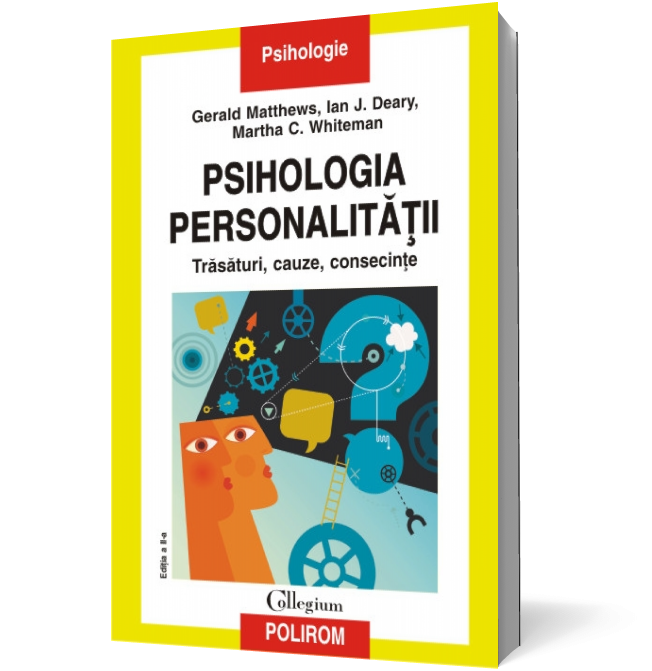 Psihologia personalităţii. Trăsături, cauze, consecinţe