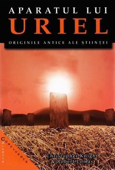 Aparatul lui Uriel. Originile antice ale stiintei.