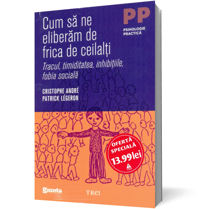 Cum să ne eliberăm de frica de ceilalţi