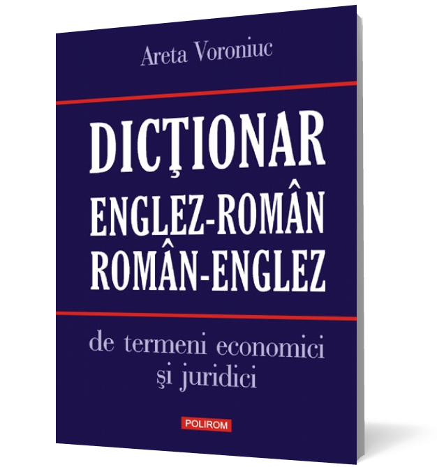Dicţionar englez-român/român-englez de termeni economici şi juridici